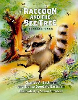 Hardcover The Raccoon and the Bee Tree Book
