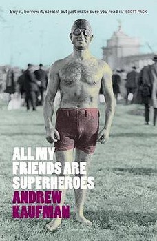 Paperback All My Friends Are Superheroes. Andrew Kaufman Book