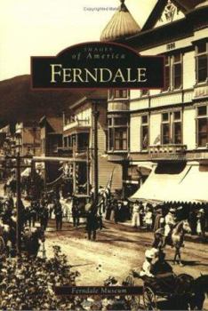 Ferndale - Book  of the Images of America: California