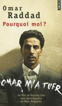 Paperback Pourquoi Moi ?. Omar M'a Tuer [French] Book