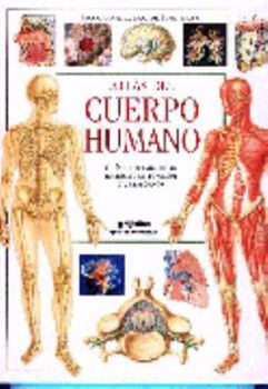 Hardcover Atlas Del Cuerpo Humano: Guia Ilustrada De Su Estructura, Funcion Y Trastornos (Spanish Edition) [Spanish] Book