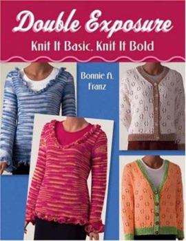 Paperback Double Exposure: Knit It Basic, Knit It Bold Book