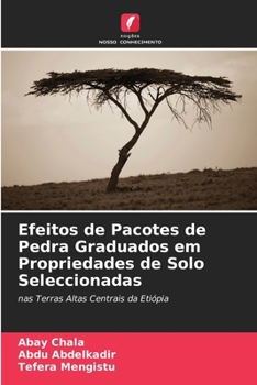 Paperback Efeitos de Pacotes de Pedra Graduados em Propriedades de Solo Seleccionadas [Portuguese] Book