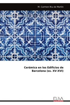 Paperback Cerámica en los Edificios deBarcelona (ss. XV-XVI) [Spanish] Book