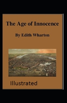 Paperback The Age of Innocence Illustrated Book