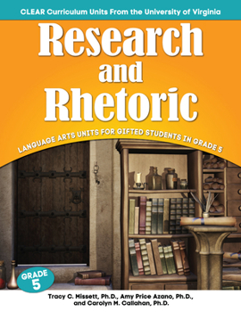 Paperback Research and Rhetoric: Language Arts Units for Gifted Students in Grade 5 Book