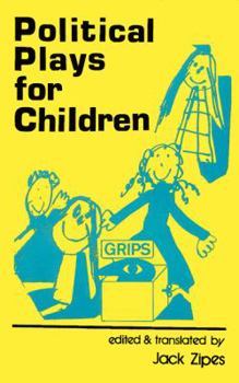 Paperback Political Plays for Children: The Grips Theater of Berlin Book