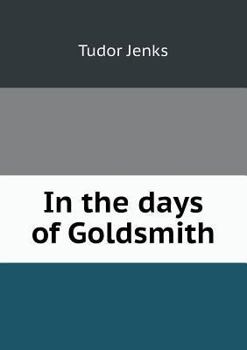 Paperback In the days of Goldsmith Book
