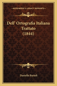 Paperback Dell' Ortografia Italiana Trattato (1844) [Italian] Book