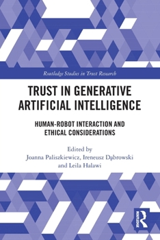 Paperback Trust in Generative Artificial Intelligence: Human-Robot Interaction and Ethical Considerations Book