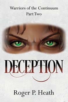 Paperback Warriors of the Continuum Part Two: Deception Book