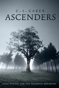 Paperback Ascenders: High School of the Recently Departed (Book One) Book