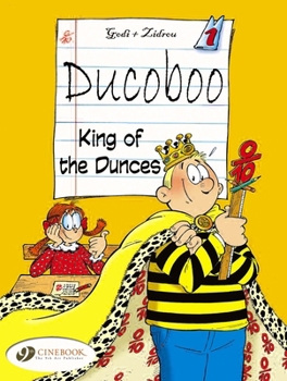 L'élève Ducobu, tome 5 : Le roi des cancres - Book #5 of the Ducobu