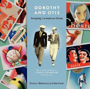 Hardcover Dorothy and Otis: Designing the American Dream Book