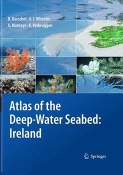 Hardcover Atlas of the Deep-Water Seabed: Ireland Book