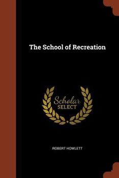 Paperback The School of Recreation Book