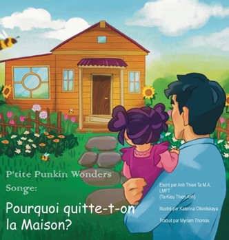 Hardcover Little Punkin Wonders: Why Are We Leaving Home? [French] [Large Print] Book