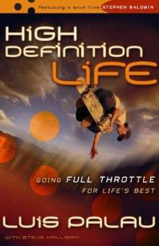 Paperback High Definition Life: Going Full Throttle for Life's Best Book