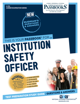 Paperback Institution Safety Officer (C-370): Passbooks Study Guide Volume 370 Book