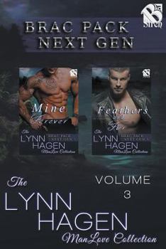 Paperback Brac Pack Next Gen, Volume 3 [Mine Forever: Feathers and Fur] (Siren Publishing: The Lynn Hagen Manlove Collection) Book