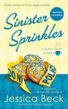 Mass Market Paperback Sinister Sprinkles: A Donut Shop Mystery Book
