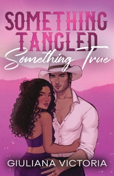 Paperback Something Tangled Something True Book