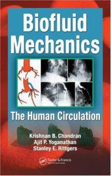 Hardcover Biofluid Mechanics: The Human Circulation Book