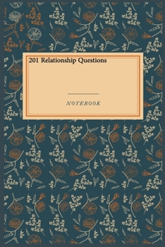 201 Relationship Questions: Gratitude Journal /  Gratitude Notebook Gift, 118 Pages, 6x9, Soft Cover, Matte Finish