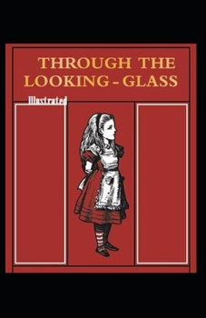 Paperback Through the Looking Glass Illustrated Book