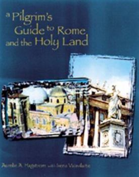 Paperback A Pilgrim's Guide to Rome and the Holyland: For the Third Millennium Book