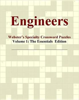 Engineers - Webster's Specialty Crossword Puzzles, Volume 1: The Essentials Edition