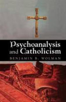 Paperback Psychoanalysis and Catholicism Book