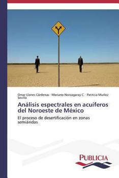 Paperback Análisis espectrales en acuíferos del Noroeste de México [Spanish] Book