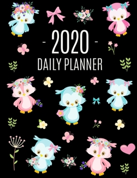 Paperback Baby Owl Planner 2020: Beautiful January - December Daily Organizer Large Agenda Scheduler: for School, Appointments, Work or Office Cute Yea Book