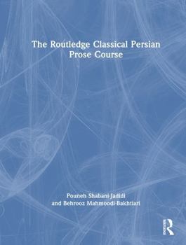 Hardcover The Routledge Classical Persian Prose Course Book