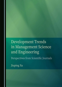 Hardcover Development Trends in Management Science and Engineering: Perspectives from Scientific Journals Book