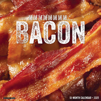 Calendar MMMMMMMM... Bacon 2025 12 X 12 Wall Calendar Book