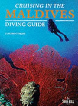 Hardcover Cruising the Maldives: Diving Guide Book