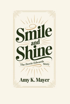 SMILE AND SHINE: The Perrie Edwards Story