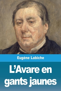 Paperback L'Avare en gants jaunes [French] Book