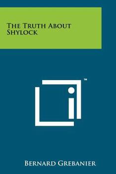 Paperback The Truth About Shylock Book