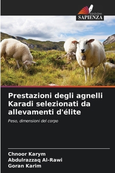 Prestazioni degli agnelli Karadi selezionati da allevamenti d'élite (Italian Edition)