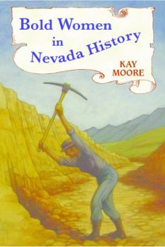 Bold Women in Nevada History - Book  of the Bold Women in History