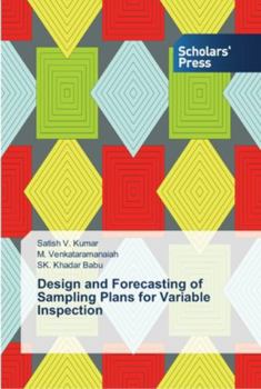 Paperback Design and Forecasting of Sampling Plans for Variable Inspection Book