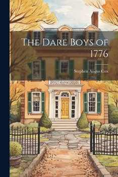 Paperback The Dare Boys of 1776 Book