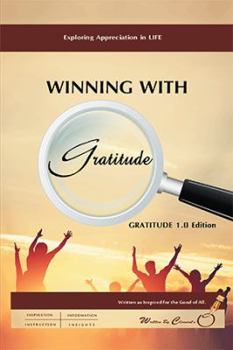 Hardcover Winning with Gratitude: Gratitude 101 Book