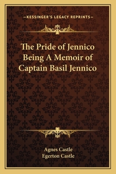 Paperback The Pride of Jennico Being A Memoir of Captain Basil Jennico Book