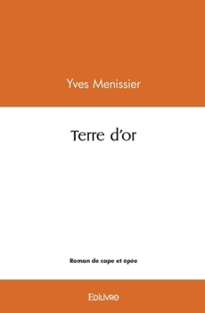 Paperback Terre d'or [French] Book