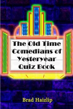 Paperback The Old Time Comedians of Yesteryear Quiz Book