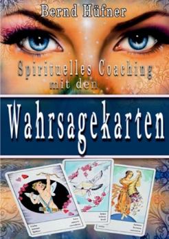 Paperback Spirituelles Coaching: mit den Wahrsagekarten [German] Book